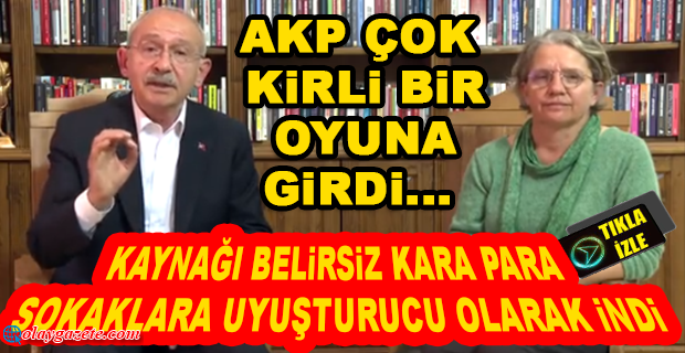 KILIÇDAROĞLU, UYUŞTURUCU GERÇEKLERİNİ ANLATTI