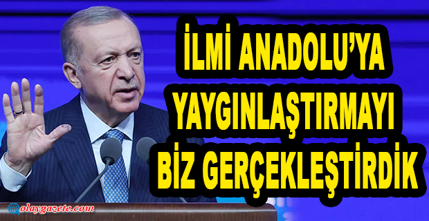 ERDOĞAN:ARTIK 81 VİLAYETİMİZİN 81’İNDE ÜNİVERSİTEMİZ VAR