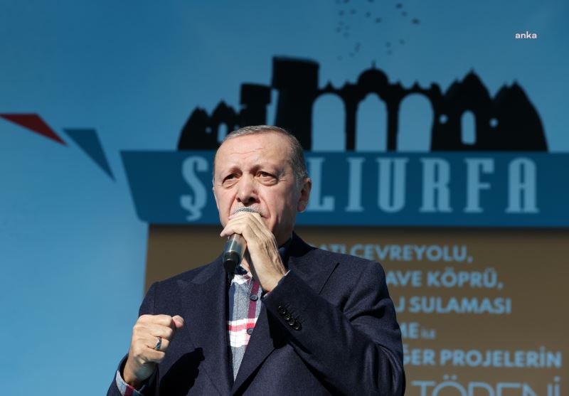 CUMHURBAŞKANI ERDOĞAN, ŞANLIURFA’DA: “30 KİLOMETRELİK GÜVENLİK ŞERİDİNİ MUHAKKAK TAMAMLAYACAĞIZ”