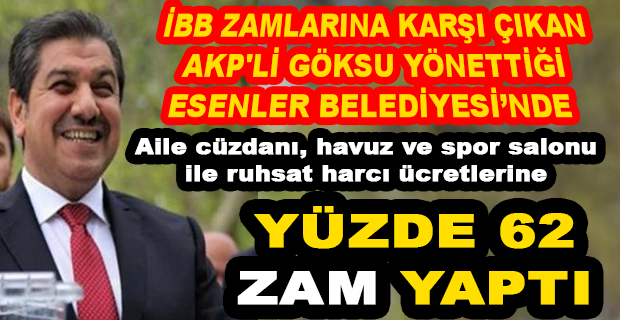 ESENLER BELEDİYESİ, BİRÇOK ÜCRET TARİFESİNE FAHİŞ ZAMLAR YAPTI