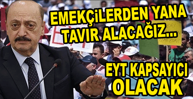 BAKAN BİLGİN’DEN EYT VE ASGARİ ÜCRET AÇIKLAMASI