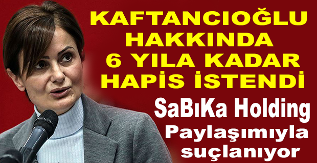 KAFTANCIOĞLU BİR KEZ DAHA HAKİM KARŞISINA ÇIKACAK