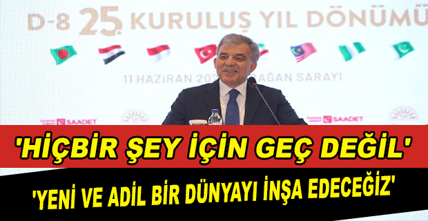 11. CUMHURBAŞKANI ABDULLAH GÜL, SAADET PARTİSİ