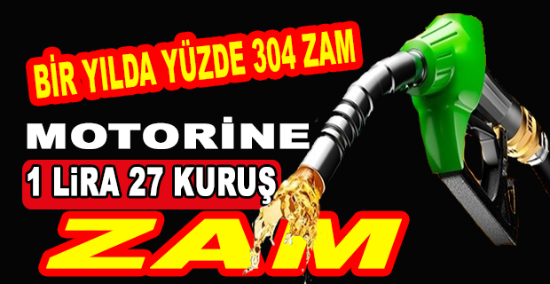 MOTORİNE BÜYÜK ZAM