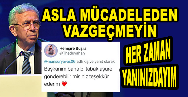 MANSUR YAVAŞ’TAN AŞURE İSTEYEN BÜŞRA HEMŞİREYİ TEHDİT EDEN KİŞİ TUTUKLANDI