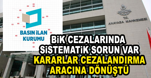 AYM: BİK CEZALARINDA SİSTEMATİK SORUN VAR 