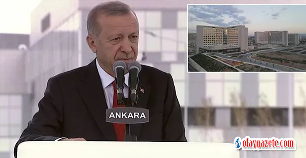 ETLİK ŞEHİR HASTANESİ TÖRENLE AÇILDI... ERDOĞAN: 