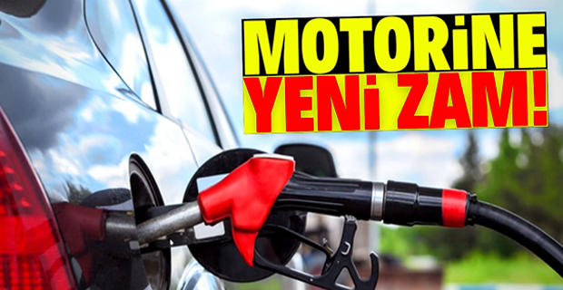 MOTORİNE YENİ ZAM