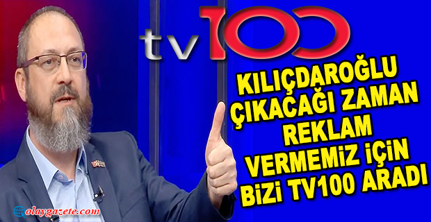 SADAT BAŞKANI: TANRIVERDİ, REKLAM TEKLİFİNİN KILIÇDAROĞLU YAYINI İÇİN TV100’DEN GELDİĞİNİ SÖYLEDİ