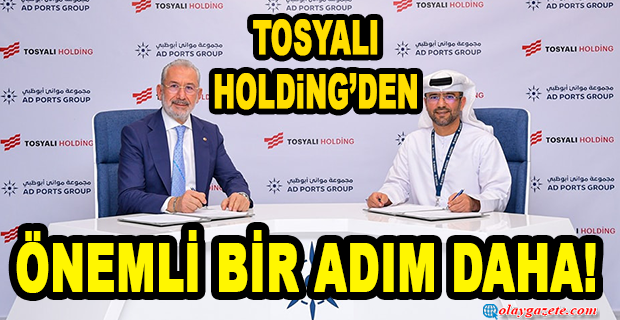 TOSYALI HOLDİNG’DEN  ÖNEMLİ BİR ADIM DAHA!