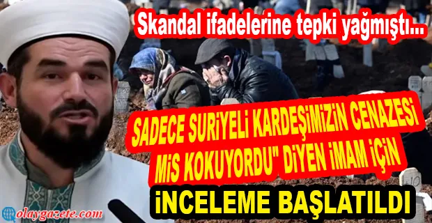 DEPREMDE VEFAT EDENLERLE İLGİLİ SÖZLERİ TEPKİ TOPLAYAN İMAM HAKKINDA SORUŞTURMA BAŞLATILDI