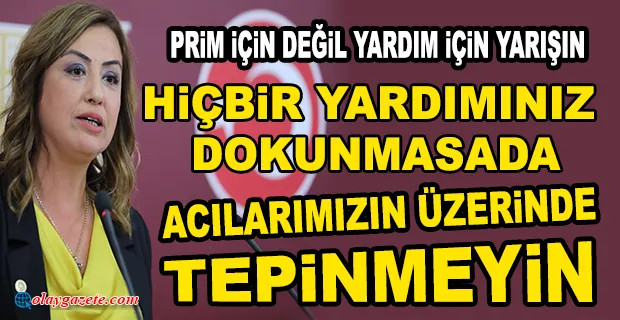 CHP’Lİ KARA: ACILARIMIZI SUİSTİMAL ETMEYİN 