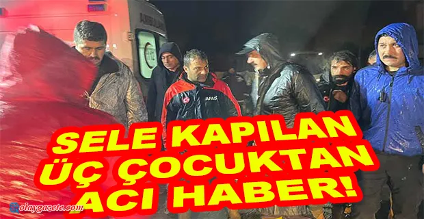 KUVVETLİ SAĞANAĞIN VURDUĞU BATMAN’DA SELE KAPILAN ÜÇ ÇOCUKTAN ACI HABER!