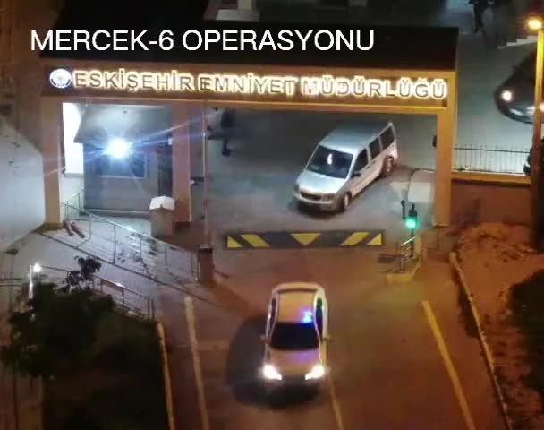 MERCEK-6 İÇİN DÜĞMEYE BASILDI... 68 İLDE OPERASYON: YÜZLERCE GÖZALTI