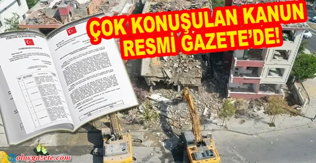 KENTSEL DÖNÜŞÜME YÖNELİK DÜZENLEMELER İÇEREN KANUN RESMİ GAZETE