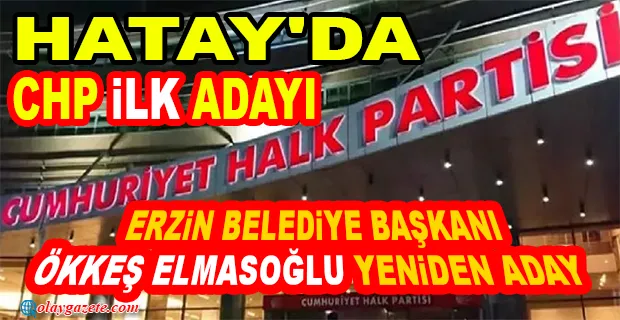 CHP’NİN 126 YENİ ADAYI DAHA BELLİ OLDU