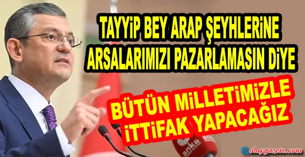 ÖZGÜR ÖZEL: İTTİFAK ARAYIŞIMIZI TABANA YAYACAĞIZ