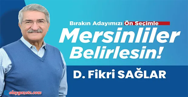 FİKRİ SAĞLAR, MERSİN İÇİN CHP