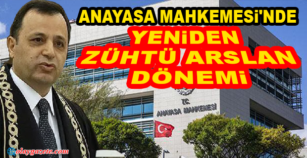 ZÜHTÜ ARSLAN YENİDEN ANAYASA MAHKEMESİ BAŞKANI SEÇİLDİ