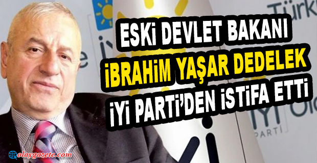 İYİ PARTİ’DE İSTİFA DALGASI BÜYÜYOR