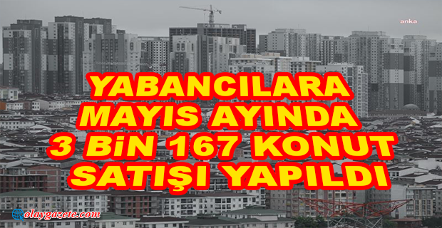 TÜİK: KONUT SATIŞLARI MAYIS AYINDA BİR ÖNCEKİ YILIN AYNI AYINA GÖRE YÜZDE 7,7 AZALDI