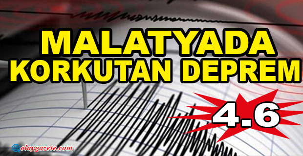 MALATYA PÜTÜRGE’DE 4.6 BÜYÜKLÜĞÜNDE DEPREM 