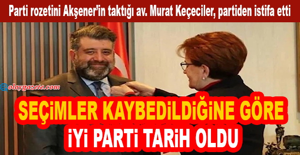 MURAT KEÇECİLER İYİ PARTİ