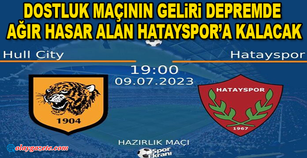 HATAYSPOR HULL CİTY İLE MAÇ YAPACAK