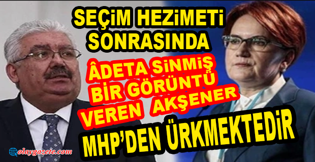 MHP ÖNCE DAVET ETTİ, SONRA HEDEF ALDI! AKŞENER