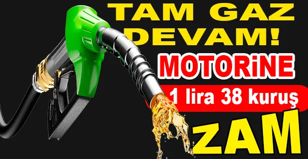 MOTORİNE BİR ZAM DAHA GELİYOR