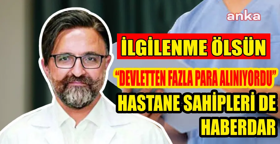 ‘ÖZEL HASTANE ÇETESİ’ ÜYESİ HEMŞİRELERİN İTİRAFLARI ORTAYA ÇIKTI!  