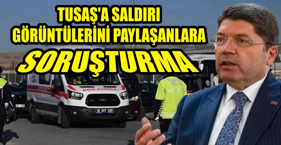 BAKAN TUNÇ: TUSAŞ