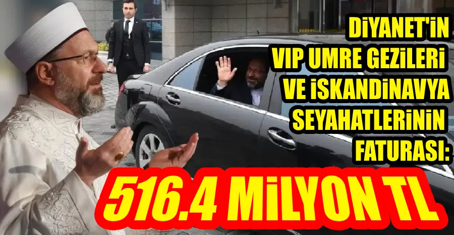 DİYANET SEYAHATLERİNE MİLYONLAR AKITTI