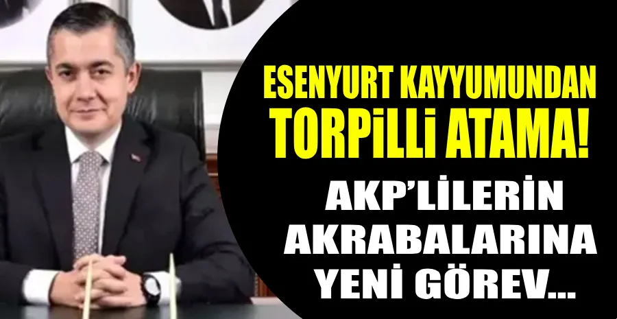 ESENYURT KAYYIMI AKSOY’DAN BELEDİYEDE AKP