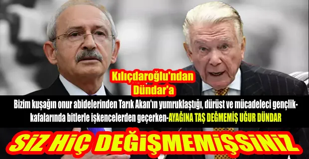 KEMAL KILIÇDAROĞLU’NDAN UĞUR DÜNDAR’A AÇIK MEKTUP...