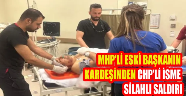 CHP üyesi Bahadır, Pınarbaşı’da silahlı saldırıya uğradı...