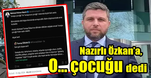 AKP’Lİ VEKİL’DEN TUNCAY ÖZKAN’A AĞIR KÜFÜR…