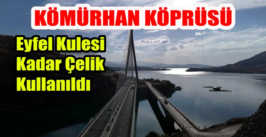 KÖMÜRHAN KÖPRÜSÜ ENERJİSİNİ GÜNEŞTEN ALACAK