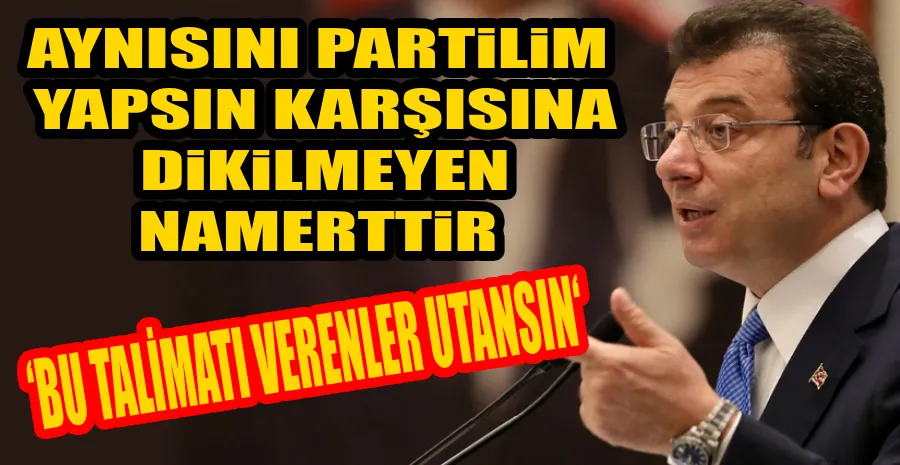 İMAMOĞLU’NDAN BEYOĞLU BELEDİYESİ TEPKİSİ