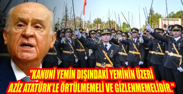 Devlet Bahçeli’den, ‘teğmenlerin yeminiyle’ ilgili açıklama...