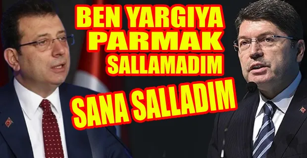  İBB Başkanı İmamoğlu’ndan Adalet Bakanı Tunç’a yanıt