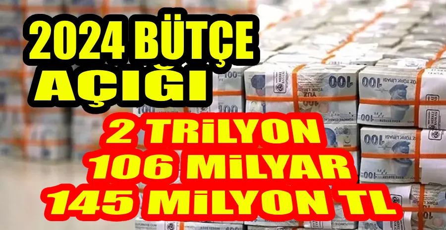 BÜTÇE AÇIĞI 2024