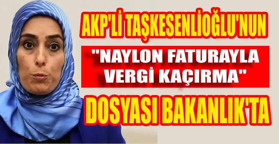 AK PARTİLİ TAŞKESENLİOĞLU’NUN DOSYASI İÇİN GÖREVSİZLİK KARARI