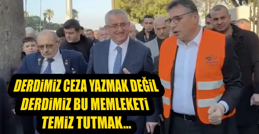   DÖNMEZ; SİGARA İZMARİTİNİ ATANLARA 15 BİN TL CEZA KAPIDA!