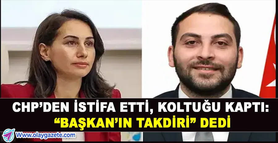 CHP’DEN AYRILDI, AKP’Lİ YÖNETİMDE KOLTUĞA OTURDU