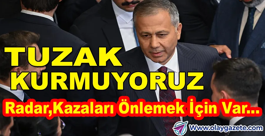 RADAR TUZAĞI İDDİALARINA YANIT: YERLİKAYA AMACIMIZ CAN KURTARMAK…