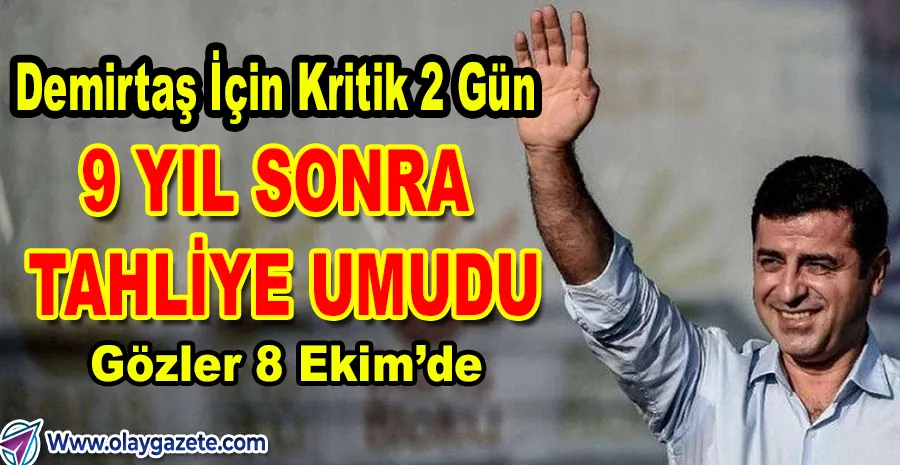 AİHM KARARIYLA TAHLİYE YOLU AÇILDI:2 GÜNE İTİRAZ GELMEZSE TAHLİYE OLACAK