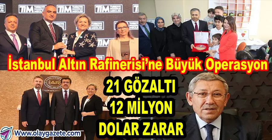 İSTANBUL’DA ALTIN VURGUNU: RAFİNERİ OPERASYONUNDA 21 GÖZALTI