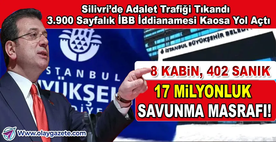 SİLİVRİ’DE KAOS: İBB DAVASI ADALET SİSTEMİNİ TIKADI!