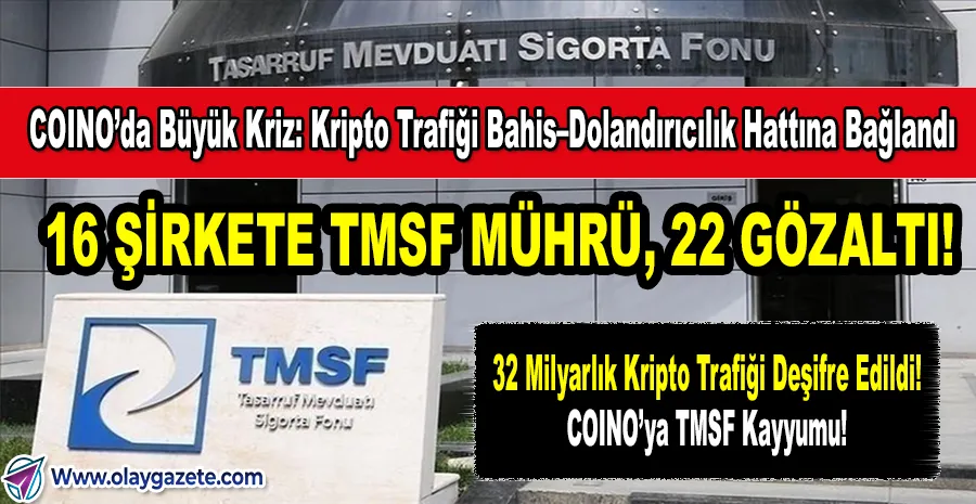 32 MİLYARLIK AKIŞ DEŞİFRE EDİLDİ: DEV PLATFORM TMSF DENETİMİNDE!